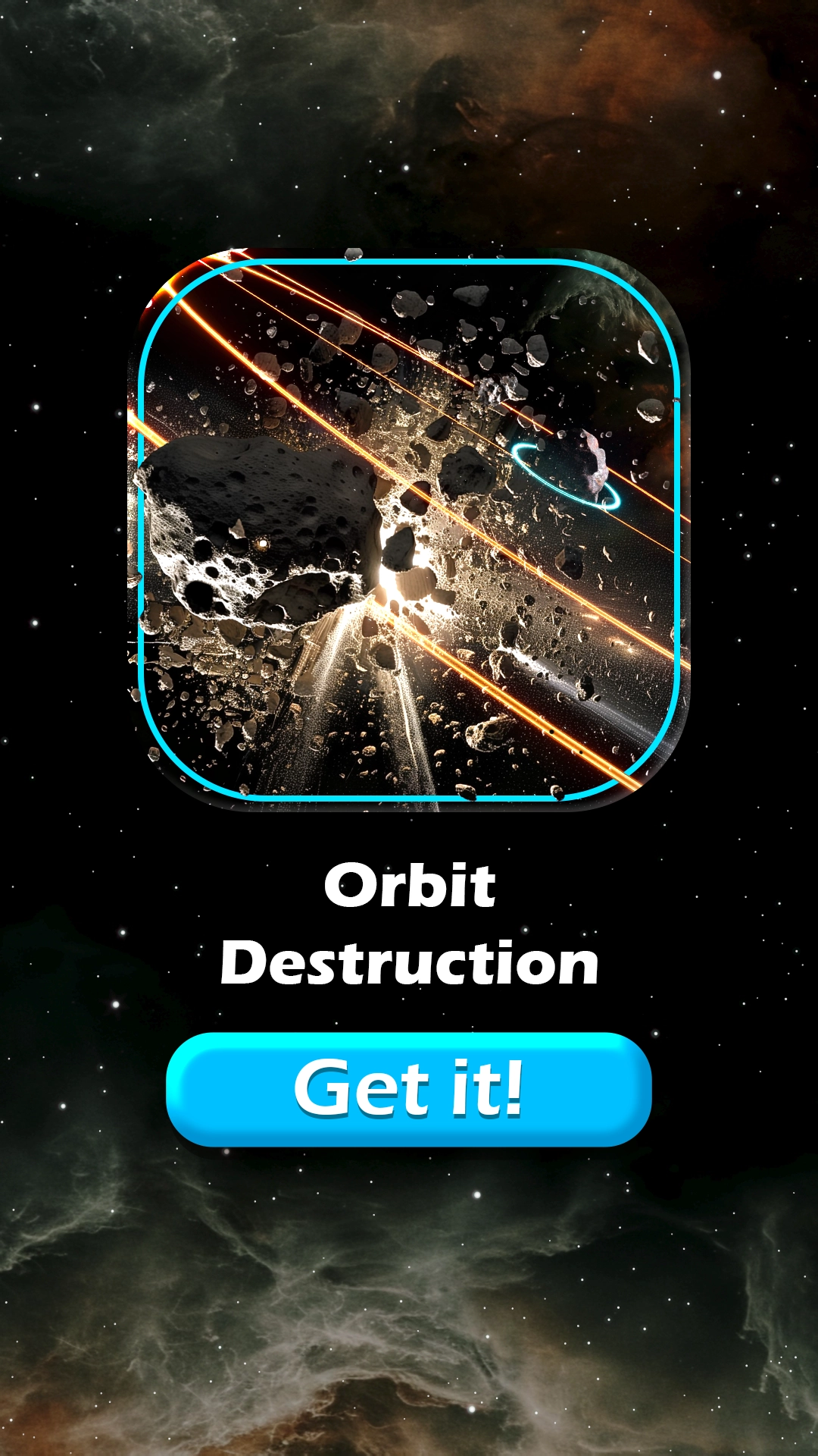 Orbit Destruction space theme end card with call-to-action.